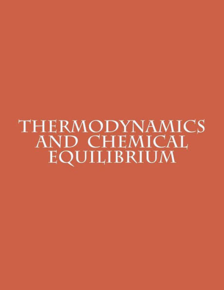 Thermodynamics And Chemical Equilibrium