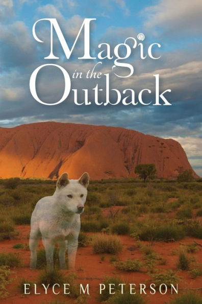 Magic In The Outback: Ally Always Thought Her Life Might Be A Little Backwards, But Upside Down? Dangling Helplessly, Still Strapped In Her Seat, She ... Than Being In A Plane Crash. She Was Wrong.