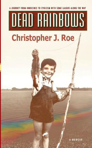 Dead Rainbows