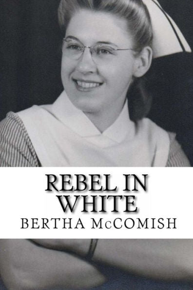 Rebel In White: A Memoir