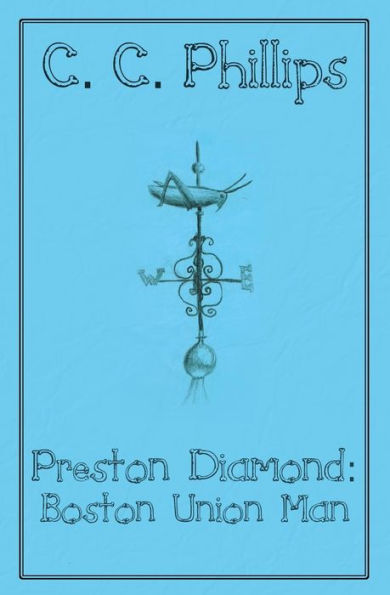 Preston Diamond: Boston Union Man