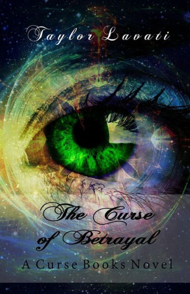 The Curse Of Betrayal (A Curse Books)