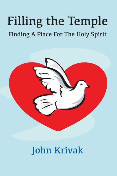 Filling The Temple: Finding A Place For The Holy Spirit