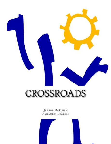Crossroads: A Guide For Designing A Motivating Work Life