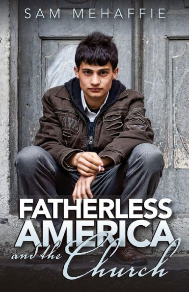 Fatherless America And The Church
