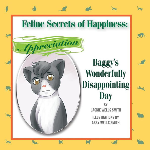 Feline Secrets Of Happiness: Appreciation: Baggy's Wonderfully Disappointing Day