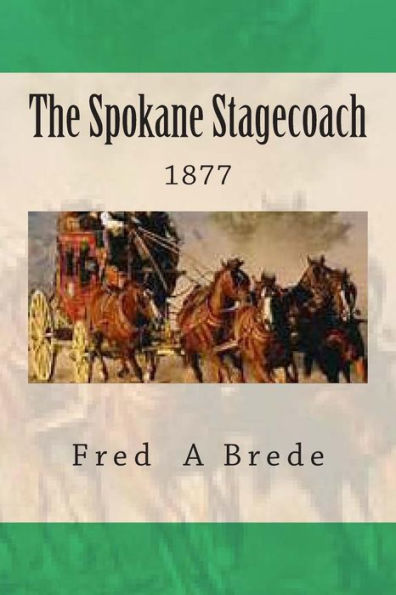 The Spokane Stagecoach (The Spokane Connection)