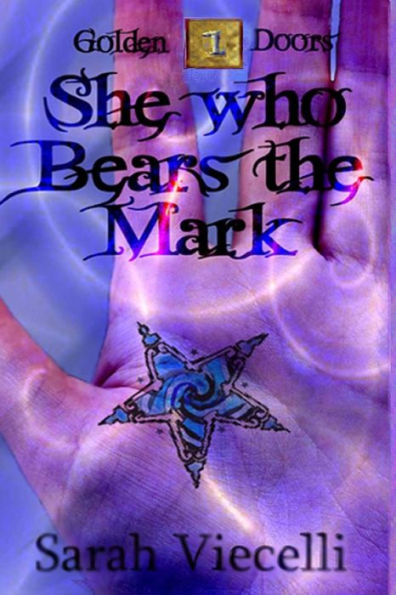 She Who Bears The Mark (The Golden Doors)