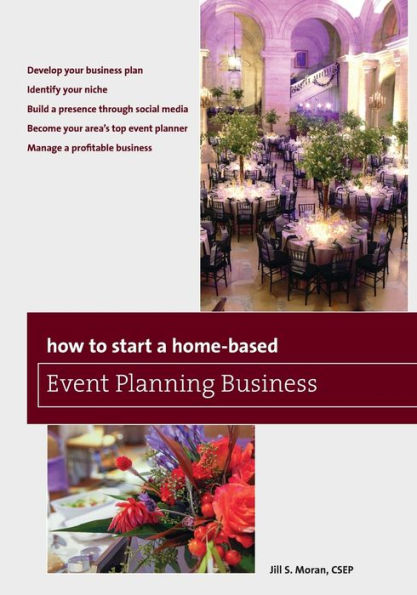 How To Start A Home-Based Event Planning Business (Home-Based Business Series)