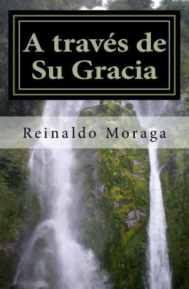 A Trav?s De Su Gracia (Spanish Edition)
