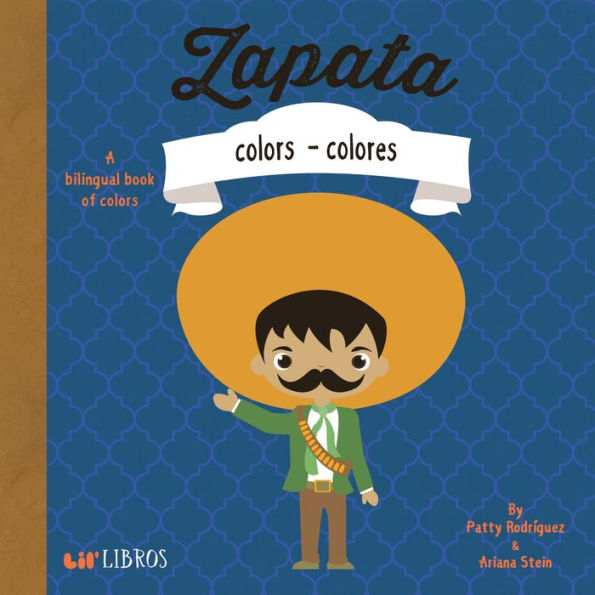 Zapata: Colors - Colores (English And Spanish Edition)