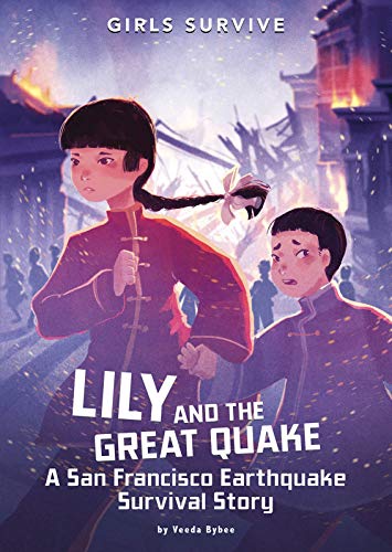 Lily and the Great Quake: A San Francisco Earthquake Survival Story (Girls Survive) - 9781496592170