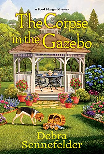 The Corpse In The Gazebo (A Food Blogger Mystery)