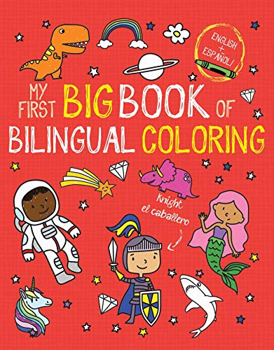 My First Big Book of Bilingual Coloring (My First Big Book of Coloring)