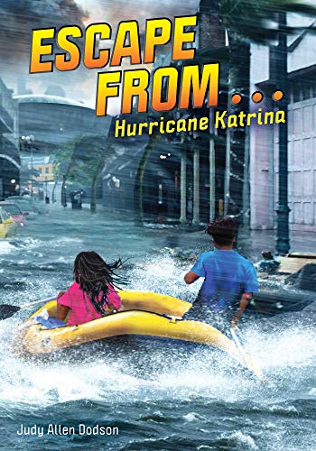 Escape From . . . Hurricane Katrina - 9781499811087