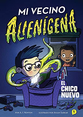 Mi Vecino Alien?gena 1: El Chico Nuevo