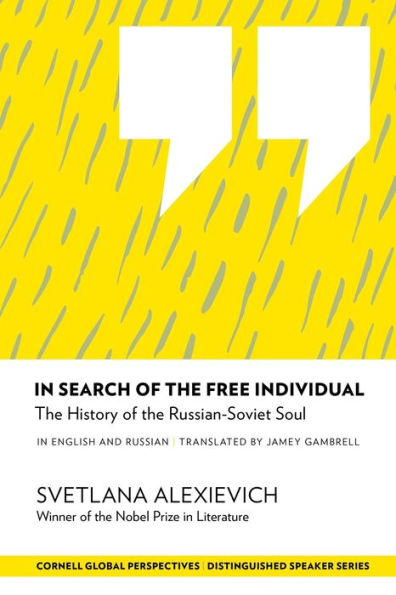 In Search Of The Free Individual: The History Of The Russian-Soviet Soul (Distinguished Speakers Series)