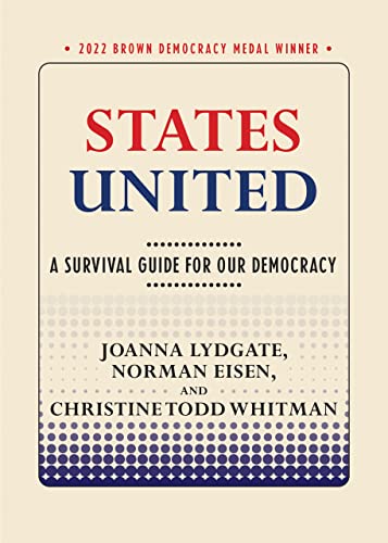 States United: A Survival Guide for Our Democracy (Brown Democracy Medal)