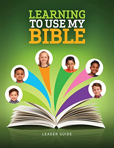 Learning To Use My Bible Leader Guide