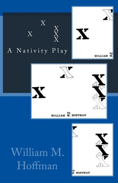 X X X X X: A Nativity Play