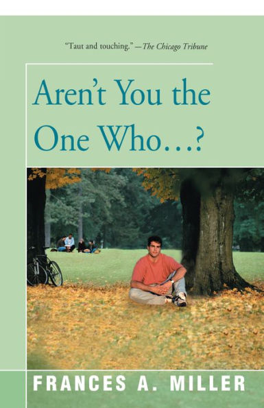 Aren't You The One Who...?