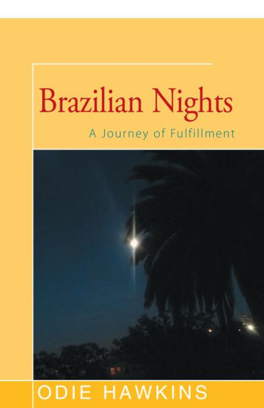 Brazilian Nights: A Journey Of Fulfillment