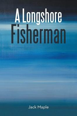 A Longshore Fisherman