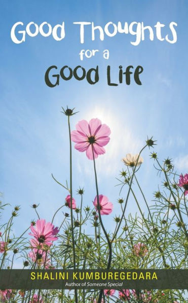 Good Thoughts For A Good Life