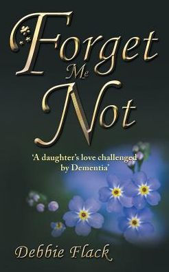 Forget Me Not - 9781504308083