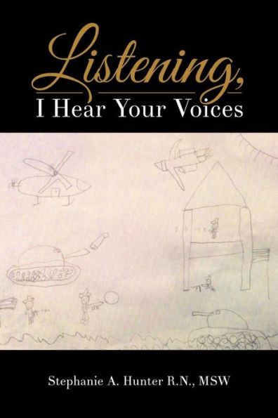 Listening, I Hear Your Voices - 9781504346665