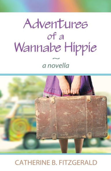 Adventures Of A Wannabe Hippie