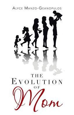 The Evolution Of Mom - 9781504384070