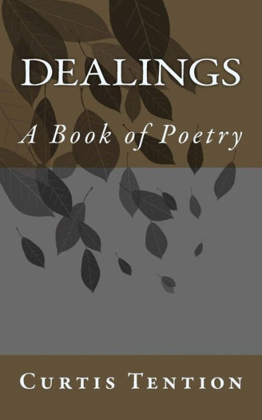 Dealings: A Book Of Poetry