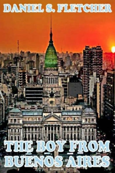 The Boy From Buenos Aires: Tales Of La Villa Miseria