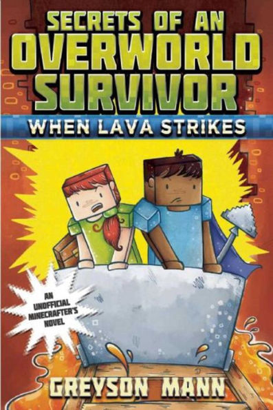 When Lava Strikes: Secrets Of An Overworld Survivor, #2