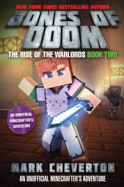Bones Of Doom: The Rise Of The Warlords Book Two: An Unofficial Minecrafter's Adventure - 9781510727380