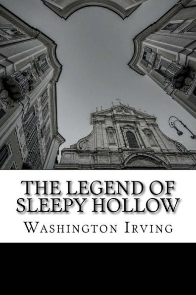 The Legend Of Sleepy Hollow - 9781511561662