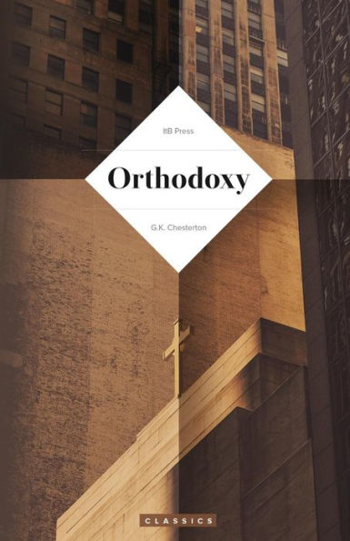 Orthodoxy (Chesterton) (Itb Classics)