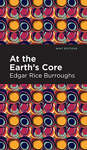 At The Earth's Core (Mint Editions) - Hardcover