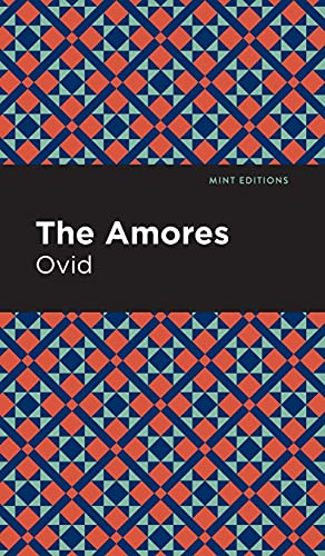 The Amores (Mint Editions)