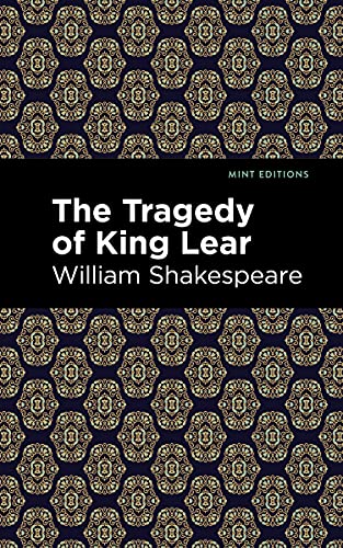 The Tragedy Of King Lear (Mint Editions) - Hardcover