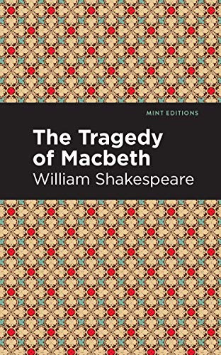 The Tragedy Of Macbeth (Mint Editions) - Hardcover