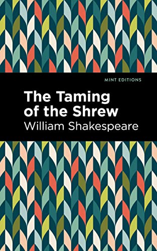 The Taming Of The Shrew - 9781513211916