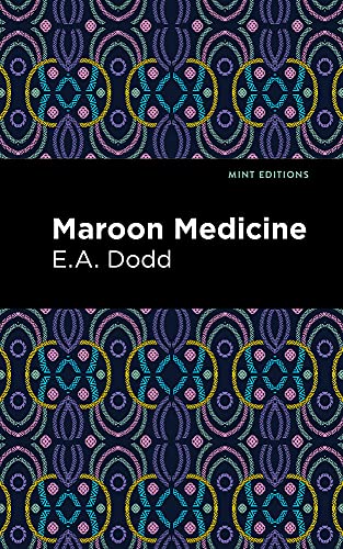 Maroon Medicine (Mint Editions)