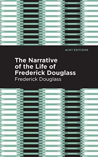Narrative of the Life of Frederick Douglass (Mint Editions) - 9781513264530