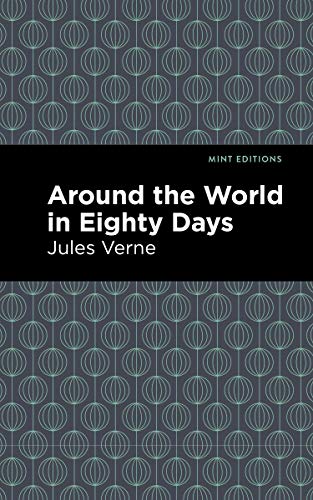 Around The World In 80 Days (Mint Editions) - 9781513264899