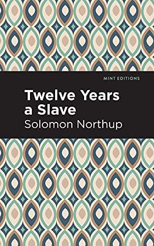 Twelve Years a Slave (Mint Editions) - 9781513266145