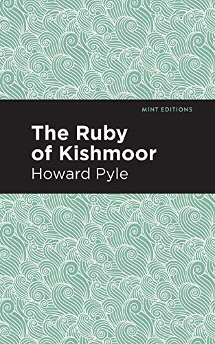 The Ruby of Kishmoor (Mint Editions)