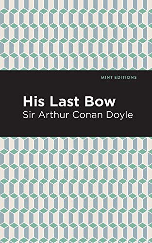His Last Bow (Mint Editions)