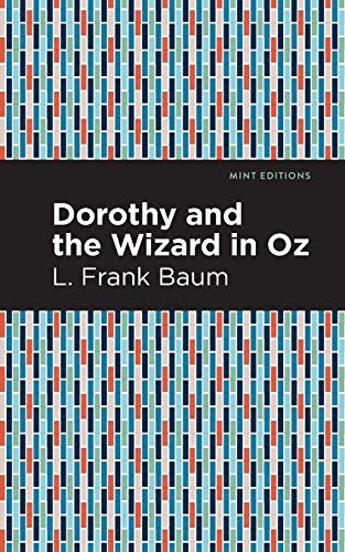 Dorothy and the Wizard in Oz (Mint Editions)